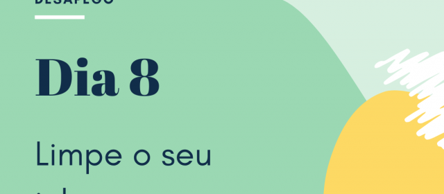 Dia 8 – Limpe o seu inbox